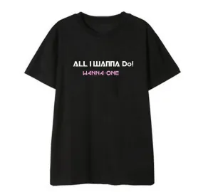 Korean Wanna One  All I Wanna Do T-Shirt