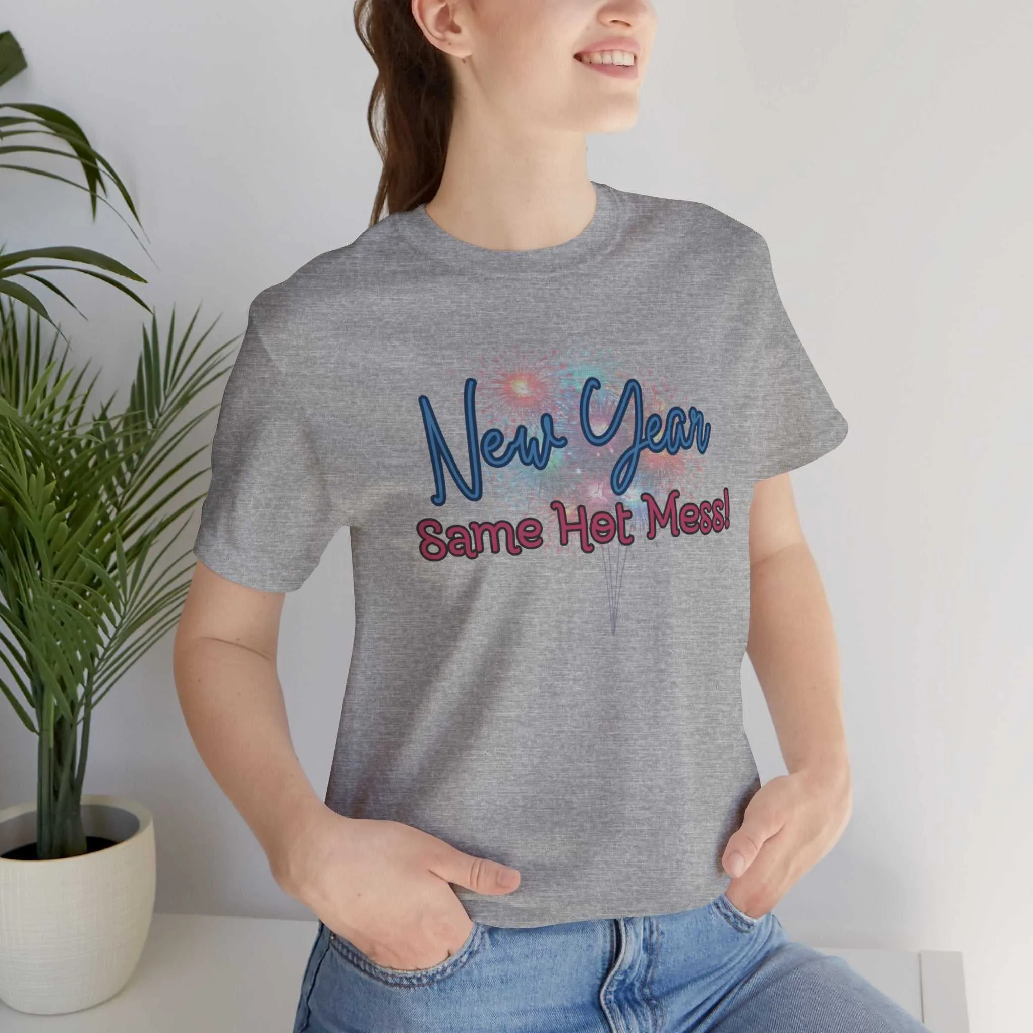 New Year, Same Hot Mess: Celebrating New Year Fireworks Shirt