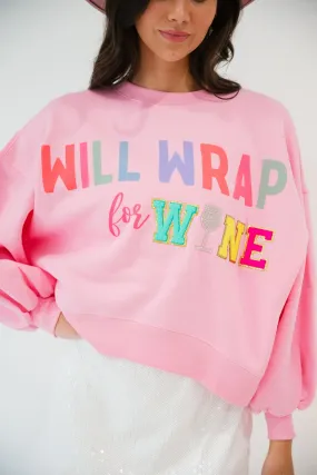 WILL WRAP FOR WINE PINK PULLOVER